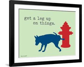 Get A Leg Up-Dog is Good-Framed Art Print