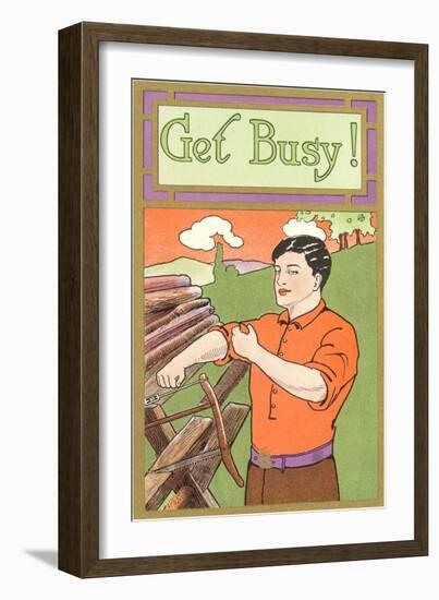 Get Busy Sawyer-null-Framed Art Print