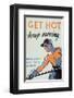 Get Hot - Keep Moving-null-Framed Art Print