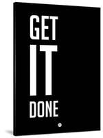 Get it Done Black-NaxArt-Stretched Canvas