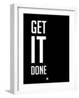 Get it Done Black-NaxArt-Framed Art Print