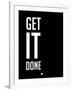 Get it Done Black-NaxArt-Framed Art Print