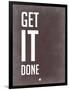 Get it Done Grey-NaxArt-Framed Art Print