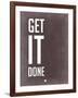 Get it Done Grey-NaxArt-Framed Art Print