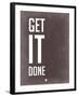 Get it Done Grey-NaxArt-Framed Art Print