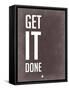 Get it Done Grey-NaxArt-Framed Stretched Canvas