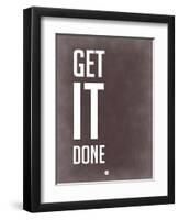 Get it Done Grey-NaxArt-Framed Art Print