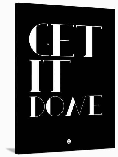 Get it Done-NaxArt-Stretched Canvas