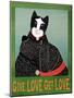 Get Love Give Love Bannerblack And Black And White Cat-Stephen Huneck-Mounted Giclee Print