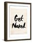 Get Naked-Milli Villa-Framed Art Print
