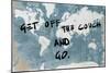 Get Off the Couch World-Kent Youngstrom-Mounted Art Print