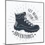 Get Ready for Adventures - Hiking Shoe-Anton Yanchevskyi-Mounted Art Print