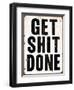 Get Shit Done 2-Retroplanet-Framed Giclee Print