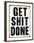 Get Shit Done 2-Retroplanet-Framed Giclee Print