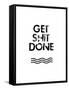 Get Shit Done-Jan Weiss-Framed Stretched Canvas