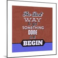 Get Something Done 1-Lorand Okos-Mounted Premium Giclee Print