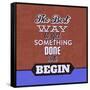 Get Something Done 1-Lorand Okos-Framed Stretched Canvas