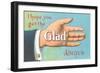 Get the Glad Hand Always-null-Framed Art Print