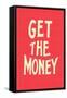 Get the Money-null-Framed Stretched Canvas