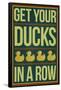 Get Your Ducks In a Row-null-Framed Poster