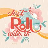 Roll With It I-Gia Graham-Art Print