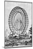 Giant Ferris Wheel, International Exhibition, Chicago, 1893-null-Mounted Giclee Print