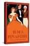 Gilbert & Sullivan: H.M.S. Pinafore, or The Lass That Loved A Sailor-null-Stretched Canvas