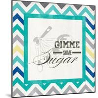 Gimme Some Sugar-null-Mounted Art Print