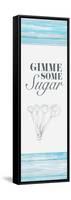 Gimme Some Sugar-Gina Ritter-Framed Stretched Canvas