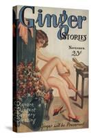 Ginger Stories, Erotica Pulp Fiction Magazine, USA, 1927-null-Stretched Canvas