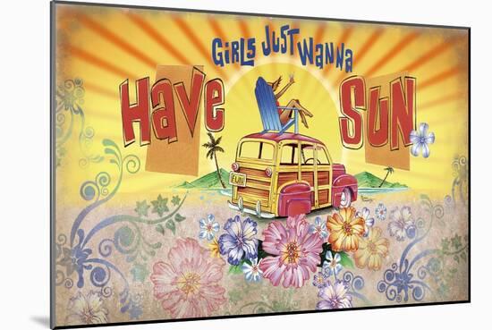 Girls Wanna Sun-James and Kathleen Mazzotta-Mounted Giclee Print