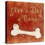 Give a Dog a Bone-null-Stretched Canvas