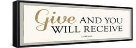 Give and You Will Receive-Bella Dos Santos-Framed Stretched Canvas
