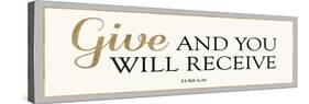 Give and You Will Receive-Bella Dos Santos-Stretched Canvas