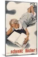 Give Books, German Poster-null-Mounted Art Print