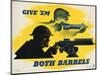 Give 'Em Both Barrels Poster-Jean Carlu-Mounted Giclee Print