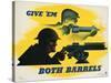 Give 'Em Both Barrels Poster-Jean Carlu-Stretched Canvas