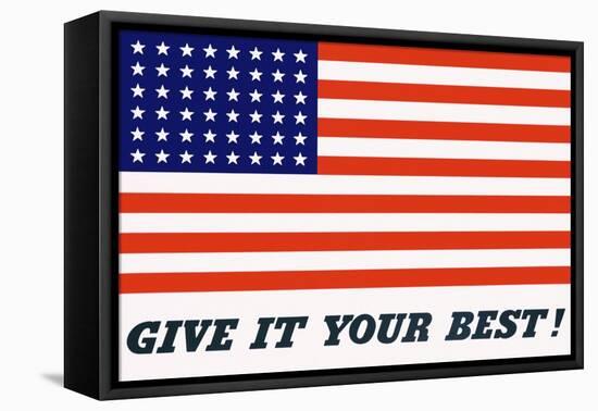 Give it Your Best! Poster-Charles Coiner-Framed Stretched Canvas