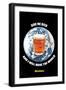 Give Me a Beer and I Will Move the World-null-Framed Art Print