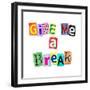 Give Me A Break-sam2172-Framed Art Print