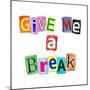 Give Me A Break-sam2172-Mounted Premium Giclee Print