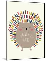 Give Me a Hug-Andy Westface-Mounted Giclee Print