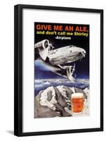 Give Me an Ale, and Don't Call Me Shirley-null-Framed Art Print