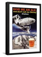 Give Me an Ale, and Don't Call Me Shirley-null-Framed Art Print