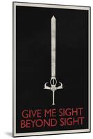 Give Me Sight Beyond Sight Retro-null-Mounted Poster
