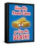 Give Me Snack Cakes or Give Me Death-null-Framed Stretched Canvas