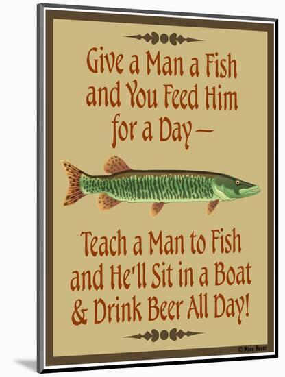 Give Teach Fish Beer-Mark Frost-Mounted Premium Giclee Print