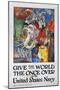 Give the World the Once over in the United States Navy Poster-James H. Daugherty-Mounted Giclee Print