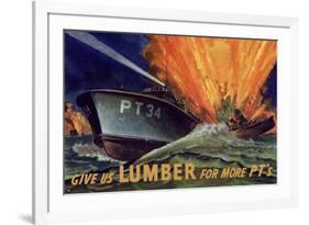 Give Us Lumber For More PT's Boat WWII War Propaganda-null-Framed Art Print