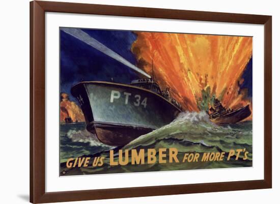 Give Us Lumber For More PT's Boat WWII War Propaganda-null-Framed Art Print